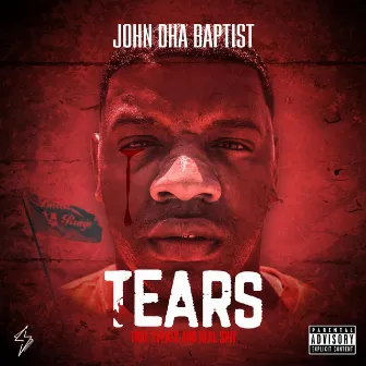 T.E.A.R.S. by John Dha Baptist