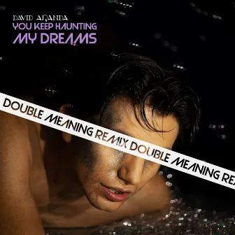 You Keep Haunting My Dreams (Double Meaning Remix) by Double Meaning