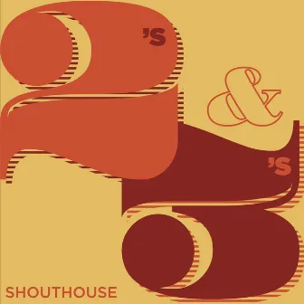 2's and 3's by ShoutHouse