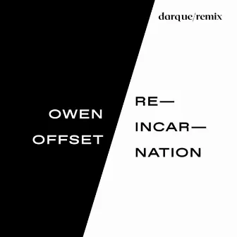 Reincarnation (John Darque Remix) by Owen Offset