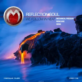 We Follow in Heat by Reflection Soul