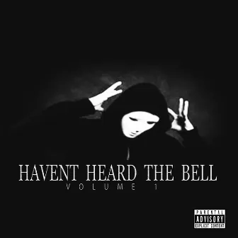 Havent Heard The Bell, Vol. 1 by Shadow