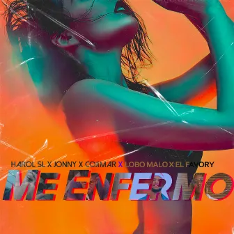 Me Enfermo by Harold SL