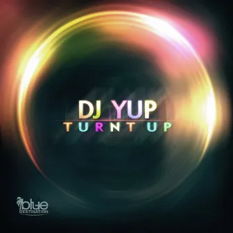 Turnt Up by DJ Yup