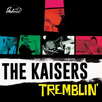 Tremblin' by The Kaisers