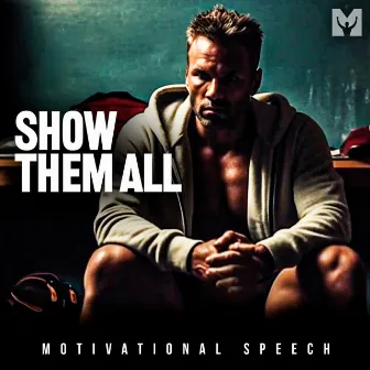 Show Them All (Motivational Speech) by Dr. Jessica Houston