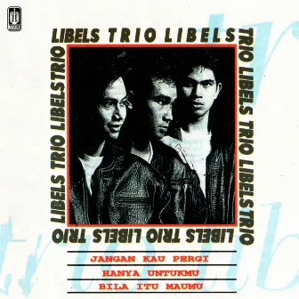 Best Trio Libels by Trio Libels