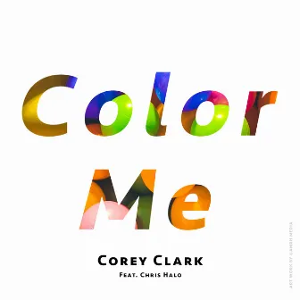 Color Me (Mix 2) by Corey Clark