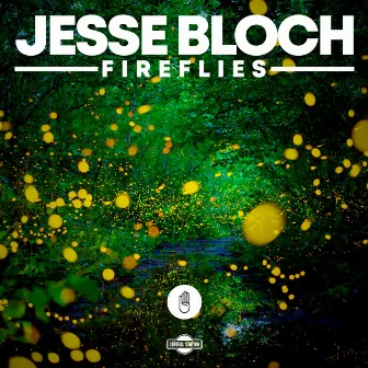 Fireflies by Jesse Bloch