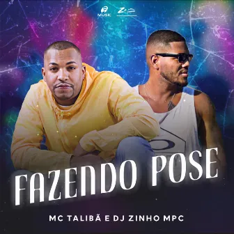 Fazendo Pose by Dj Zinho Mpc