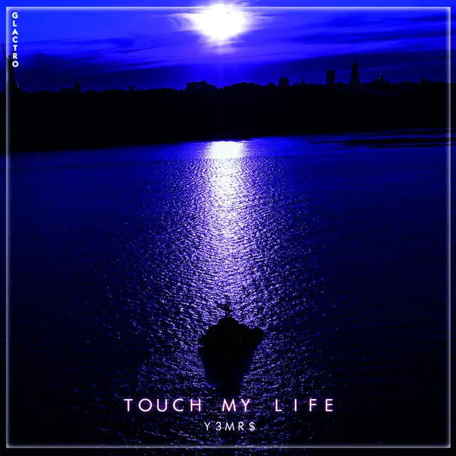 Touch My Life