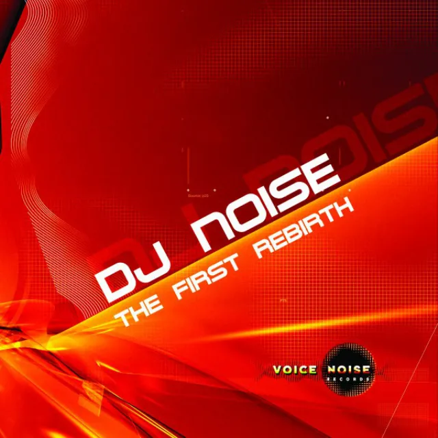 The First Rebirth - DJ Noise Club Mix