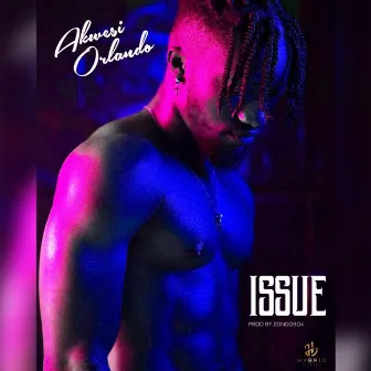 Issue by Akwesi Orlando