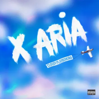 X ARIA by Cloudì