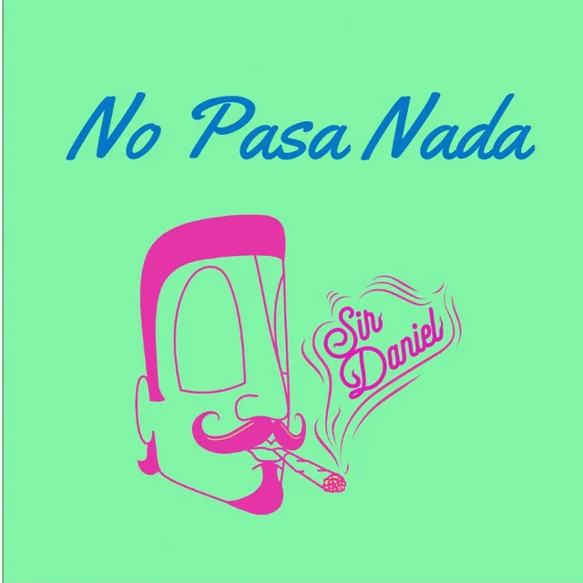 No Pasa Nada