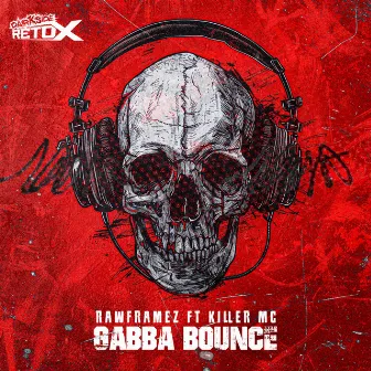 Gabba Bounce by Darkside Retox