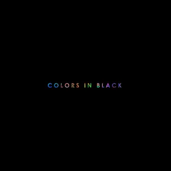 COLORS IN BLACK by NELL