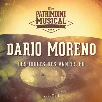 Les idoles des années 60 : Dario Moreno, Vol. 1 by Dario Moreno