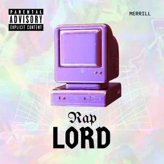 Rap Lord by Merrill