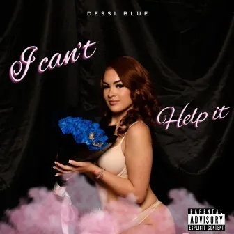 I Can't Help It by Dessi Blue