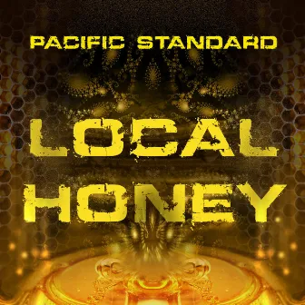 Local Honey - EP by The Pacific Standard