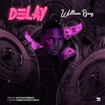 Delay by Williamx