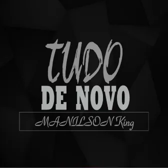 Tudo de Novo by BicohnMusic