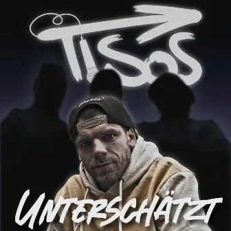 Unterschätzt by Tisos