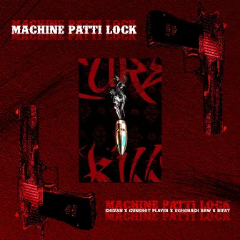 MACHINE PATTI LOCK by SHEZAN