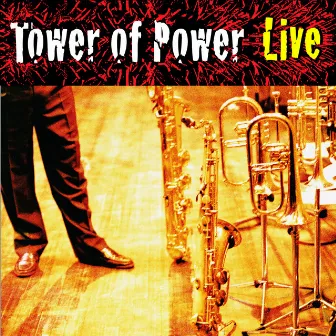 Soul Vaccination: Tower Of Power Live by Tower Of Power