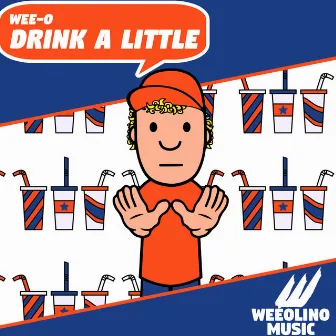 Drink a Little by Wee-o