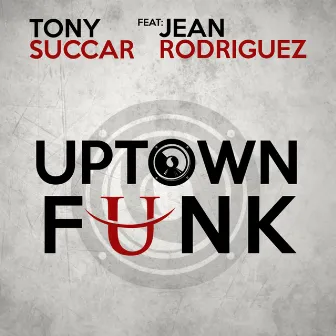 Uptown Funk by Tony Succar