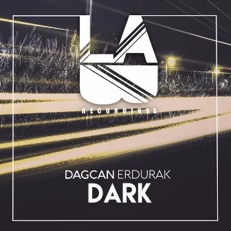 Dark by Dagcan Erdurak