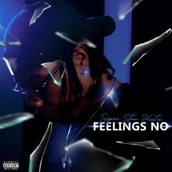 Feelings No by Superstar Phatz