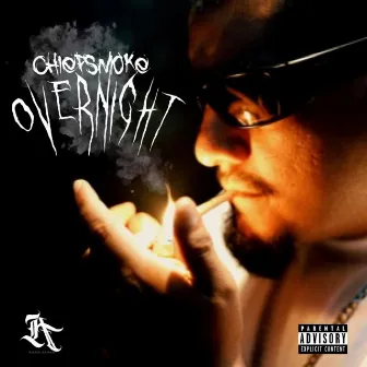 Overnight by Chief Smoke