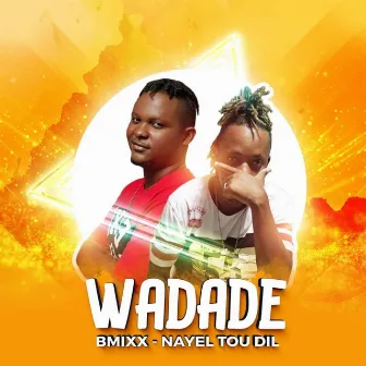 Wadade by BMIXX