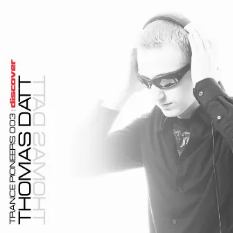 Trance Pioneers 003 by Thomas Datt