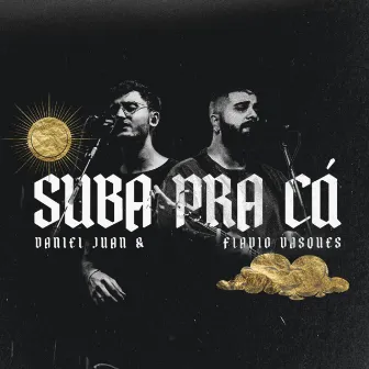 Suba pra cá (Apocalipse 4) [Ao Vivo] by Flavio Vasques