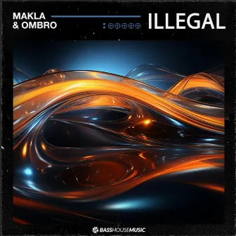 Illegal by Makla