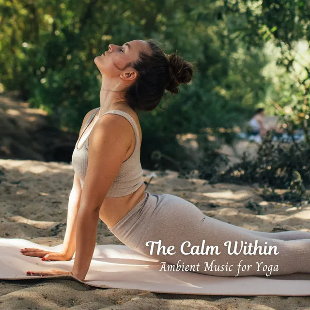 The Calm Within: Ambient Music for Yoga