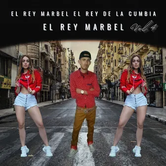 El Rey Marbel Vol.4 by El Rey Marbel El Rey De La Cumbia