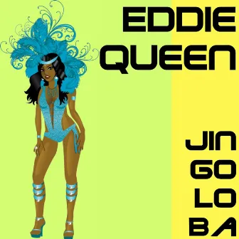 Jin Go Lo Ba by Eddie Queen