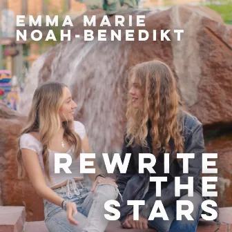 Rewrite the Stars by Emma Marie