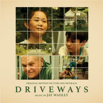 Driveways (Original Motion Picture Soundtrack) by Jay Wadley