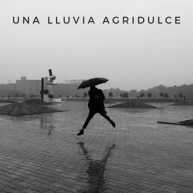 Una Lluvia Agridulce