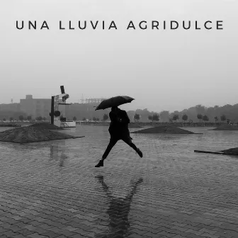 Una Lluvia Agridulce by Simplemente relájate Universo musical