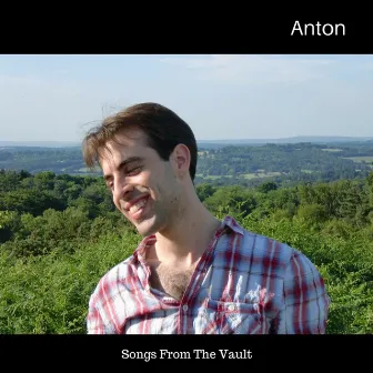 Songs from the Vault by Anton