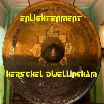 Enlightenment by HERSCHEL DWELLINGHAM