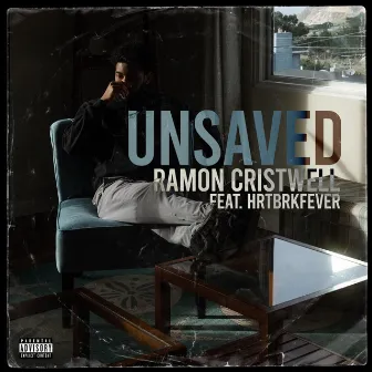 Unsaved by Ramon Cristwell