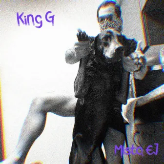 King G by Mista EJ